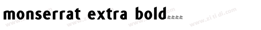 monserrat extra bold字体转换